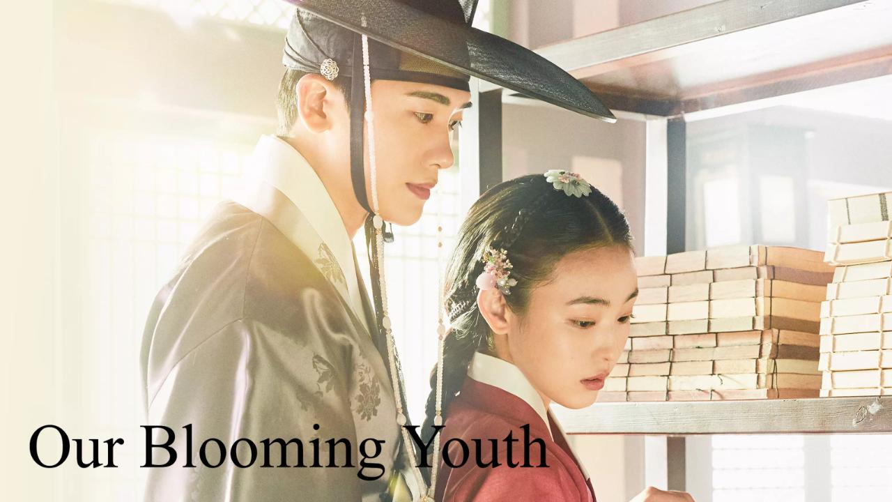 مسلسل شبابنا المتفتح Our Blooming Youth الموسم الاول مترجم